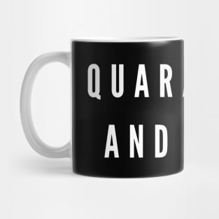 Quarantine and Chill Mug